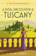 A Fatal Encounter in Tuscany (Miss Ashford Investigates, Book 3) (Defekt) - Vivian Conroy
