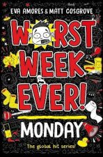 Worst Week Ever! Monday - Matt Cosgrove,Eva Amoresová