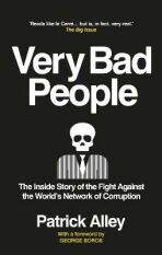 Very Bad People: The Inside Story of the Fight Against the World´s Network of Corruption - 