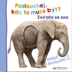 Poslouchej, kdo to může být? Zvířata ze zoo - 