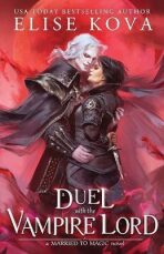 A Duel with the Vampire Lord (Defekt) - Elise Kova