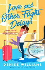 Love And Other Flight Delays (Defekt) - Denise Williams