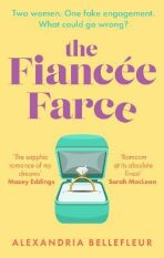 The Fiancee Farce (Defekt) - Alexandria Bellefleur
