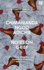 Notes on Grief - Chimamanda Ngozi Adichieová