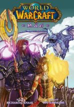 World of Warcraft - Mág - Richard A. Knaak,Ryo Kawakami