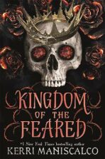 Kingdom of the Feared (Defekt) - Kerri Maniscalco