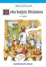 Doba knížete Břetislava I. (11. století) - Eva Semotanová,Eva Klímová