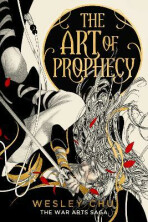 The Art of Prophecy (Defekt) - Wesley Chu