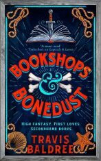 Bookshops & Bonedust (Defekt) - Travis Baldree