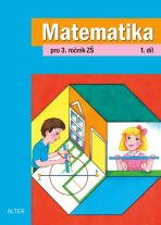 Matematika pro 3. ročník, 1. díl - Hana Staudková, ...