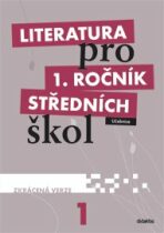 Literatura pro 1. ročník SŠ zkrácená verze Učebnice - Renata Bláhová, ...