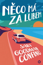 Něco má za lubem - Confino Sara Goodman