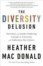 The Diversity Delusion (Defekt) - Heather Mac Donald