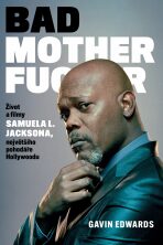 Bad Motherfucker: Život a filmy Samuela L. Jacksona (Defekt) - Gavin Edwards