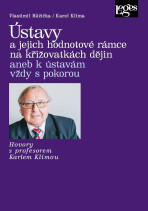 Ústavy a jejich hodnotové rámce na křižovatkách dějin - Vlastimil Růžička, ...