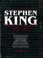 Stephen King: kompletní průvodce životem a dílem (Defekt) - Bev Vincent