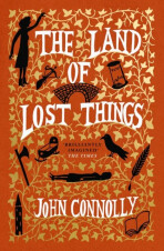 The Land of Lost Things (Defekt) - John Connolly