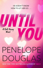 Until You - Penelope Douglasová