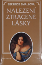 Nalezení ztracené lásky - Bertrice Small