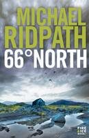 66 North: Book II : Fire & Ice - Michael Ridpath