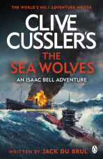 Clive Cussler's The Sea Wolves - Jack Du Brul