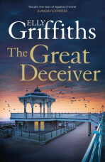 The Great Deceiver - Elly Griffiths