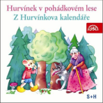 Hurvínek v pohádkovém lese, Z Hurvínkova kalendáře - Jiří Středa, ...