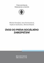 Úvod do práva sociálního zabezpečení - Jana Komendová, ...