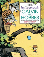 The Indispensable Calvin and Hobbes: A Calvin and Hobbes Treasury Volume 11 - Bill Watterson