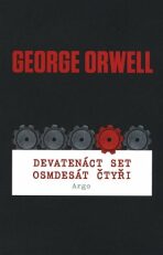 Devatenáct set osmdesát čtyři - George Orwell