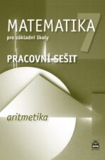 Matematika 7 pro základní školy Aritmetika - Jitka Boušková, ...