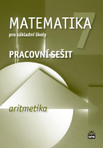 Matematika pro základní školy 7, aritmetika, pracovní sešit - Jitka Boušková, ...