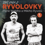 Zpěvník Ryvolovky – Písně Wabiho a Mikiho Ryvolů 1. díl - Wabi Ryvola,Miki Ryvola