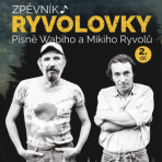 Zpěvník Ryvolovky – Písně Wabiho a Mikiho Ryvolů 2. díl - Wabi Ryvola,Miki Ryvola