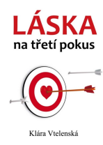 Láska na třetí pokus - Klára Vtelenská