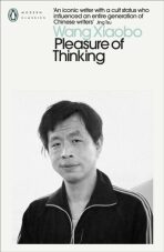 The Pleasure of Thinking - Wang Xiaobo