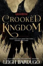 Crooked Kingdom - Leigh Bardugová