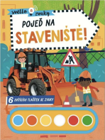 Světlo a zvuky Pojeď na staveniště! - 