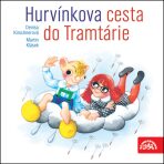 Hurvínkova cesta do Tramtárie - Helena Štáchová, ...