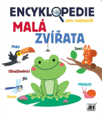 Encyklopedie pro nejmenší Malá zvířata - 