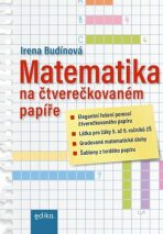 Matematika na čtverečkovaném papíře - Irena Budínová