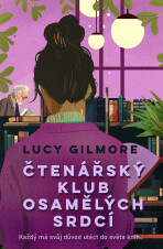 Čtenářský klub osamělých srdcí - Lucy Gilmore