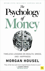 The Psychology of Money : Timeless lessons on wealth, greed, and happiness (Defekt) - Morgan Housel