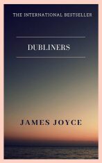 Dubliners - James Joyce