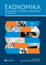 Ekonomika – ekonomická a finanční gramotnost pro SŠ - Otto Münch, Petr Klínský, ...