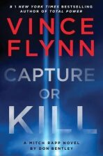 Capture or Kill - Vince Flynn,Don Bentley