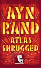 Atlas Shrugged - Rand Ayn