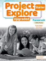 Project Explore Upgraded edition Starter Pracovní sešit s Online Practice - Paul Shipton, Sarah Phillips, ...