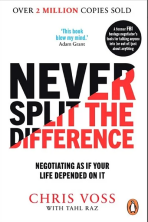 Never Split the Difference : Negotiating as if Your Life Depended on It (Defekt) - Chris Voss,Tahl Raz