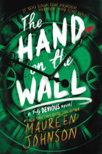 The Hand on the Wall (Defekt) - Maureen Johnsonová